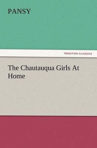 Cover image for The Chautauqua Girls At Home