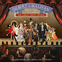 Cover image for Gilbert and Sullivan: The Great Savoy Operas