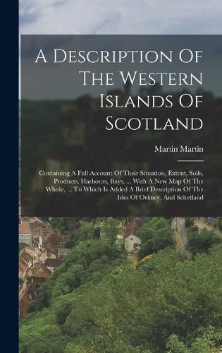 Cover image for A Description Of The Western Islands Of Scotland