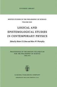 Cover image for Logical and Epistemological Studies in Contemporary Physics