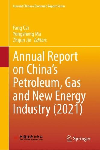 Cover image for Annual Report on China's Petroleum, Gas and New Energy Industry (2021)