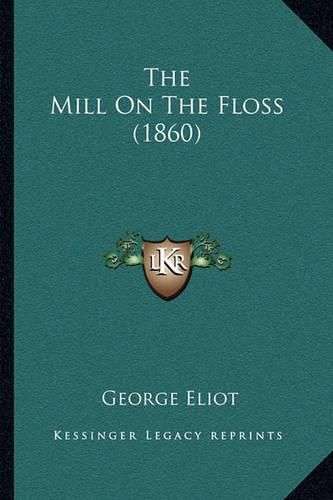 Cover image for The Mill on the Floss (1860)