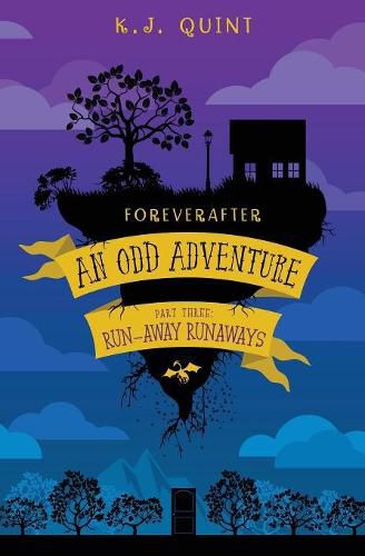 Cover image for Foreverafter: An Odd Adventure, Part Three: Run-away Runaways