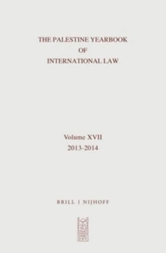 The Palestine Yearbook of International Law, Volume 17 (2013-2014)