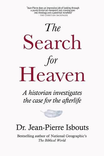 The Search for Heaven: A historian investigates the case for the afterlife