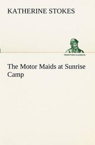 Cover image for The Motor Maids at Sunrise Camp