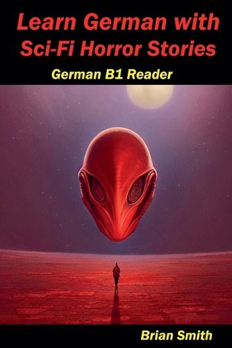 Cover image for Learn German with Sci-Fi Horror Stories