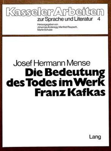 Cover image for Die Bedeutung Des Todes Im Werk Franz Kafkas