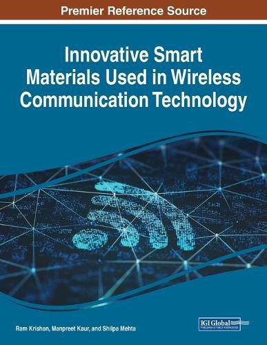 Cover image for Innovative Smart Materials Used in Wireless Communication Technology