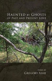 Cover image for Haunted by Ghosts of Past and Present Love