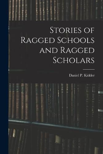 Stories of Ragged Schools and Ragged Scholars