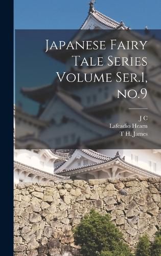 Cover image for Japanese Fairy Tale Series Volume Ser.1, no.9