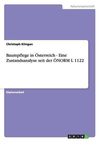 Cover image for Baumpflege in OEsterreich - Eine Zustandsanalyse seit der OENORM L 1122