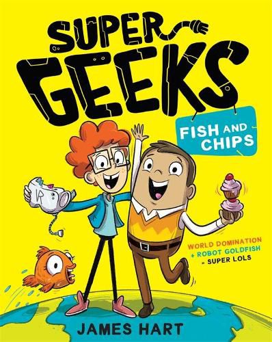 Cover image for Fish and Chips (Super Geeks, Book 1) 