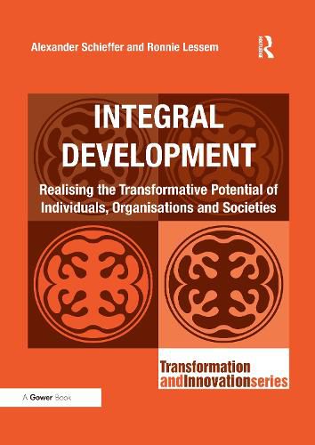 Cover image for Integral Development: Realising the Transformative Potential of Individuals, Organisations and Societies