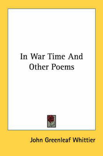 Cover image for In War Time and Other Poems