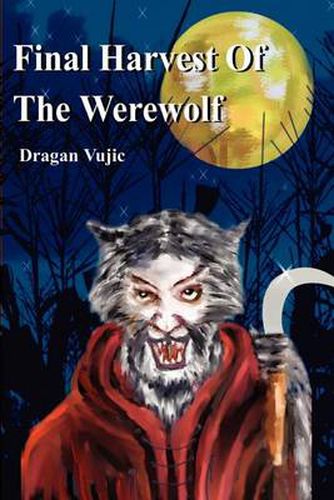 Cover image for Final Harvest of the Werewolf