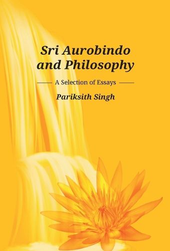 Cover image for Sri Aurobindo and Philosophy