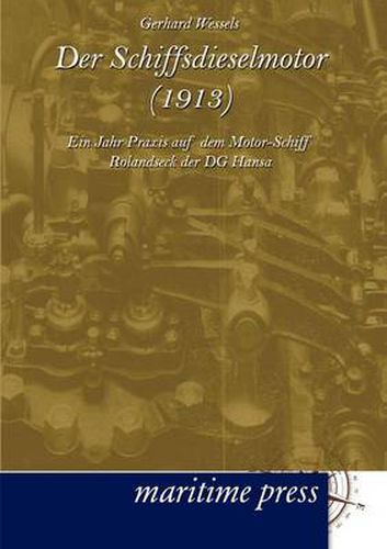 Cover image for Der Schiffsdieselmotor (1913)