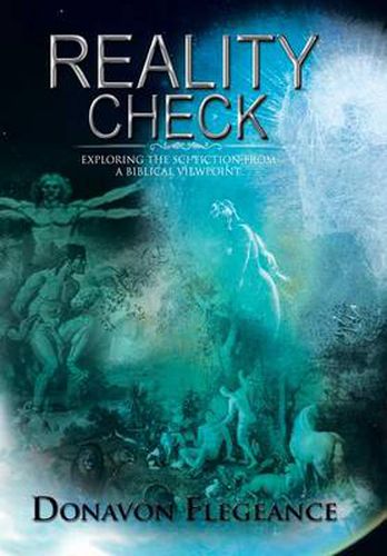 Cover image for Reality Check: Exploring the Sci-Fiction from a Biblical Point of View