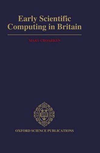 Cover image for Early Scientific Computing in Britain