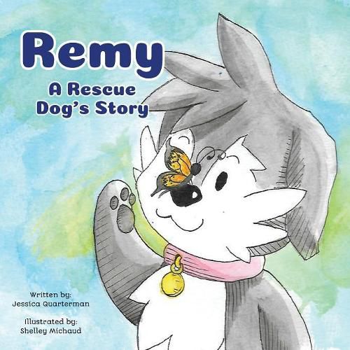 Cover image for Remy: A Rescue Dog's Story