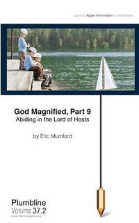 Cover image for God Magnified Part 9: Abiding in the Lord of Hosts