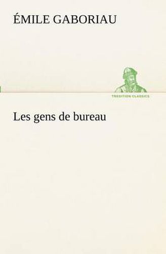 Cover image for Les gens de bureau