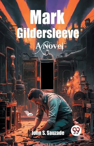 Mark Gildersleeve A Novel