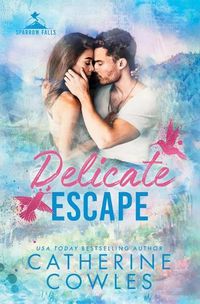 Cover image for Delicate Escape