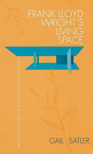 Cover image for Frank Lloyd Wright's Living Space