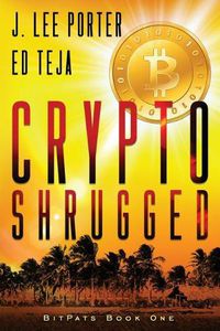 Cover image for Crypto Shrugged