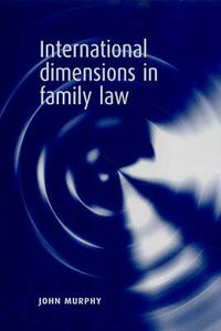 Cover image for International Dimensions in Family Law