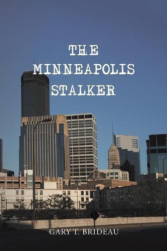 Cover image for The Minneapolis Stalker