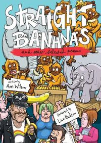 Cover image for Straight Bananas and Other Requested Poems and Drawings
