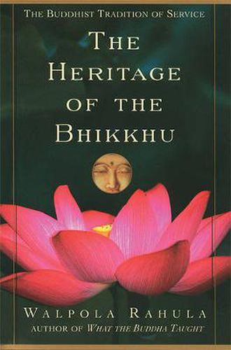 Cover image for The Heritage of the Bhikkhu: The Buddhist Tradition of Service