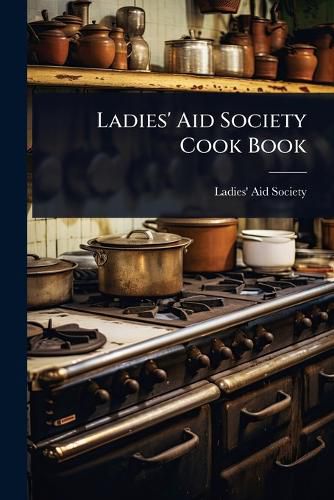 Cover image for Ladies' Aid Society Cook Book