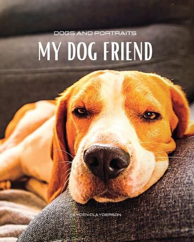 Cover image for Dogs and Portraits - My Friend Dog