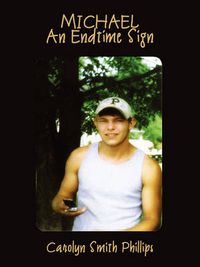 Cover image for Michael: An Endtime Sign