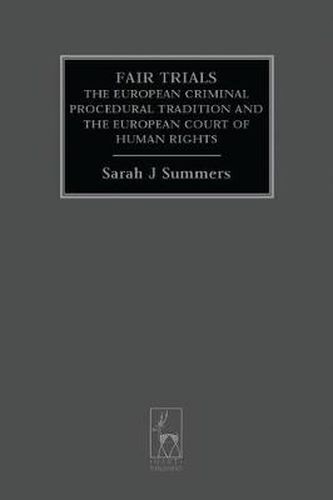 Cover image for Fair Trials: The European Criminal Procedural Tradition and the European Court of Human Rights