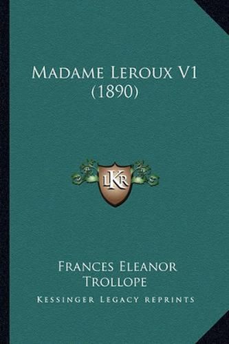 Madame LeRoux V1 (1890) Madame LeRoux V1 (1890)