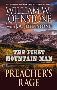 Cover image for The First Mountain Man: Preacher's Rage