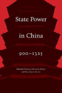 Cover image for State Power in China, 900-1325