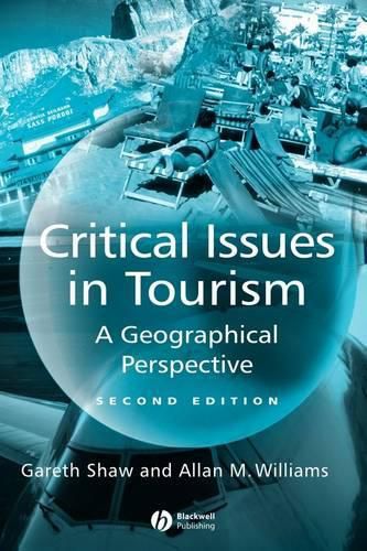 Cover image for Critical Issues in Tourism: A Geographical Perspective