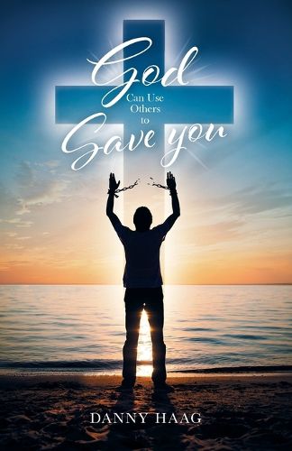 Cover image for God Can Use Others to Save You