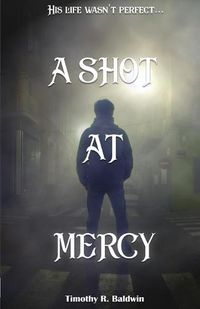 Cover image for A Shot at Mercy