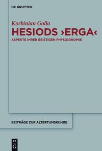 Cover image for Hesiods >Erga: Aspekte Ihrer Geistigen Physiognomie