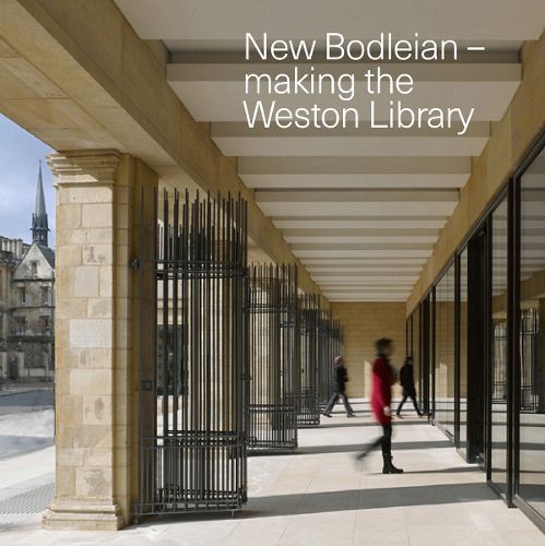 New Bodleian - Making the Weston Library