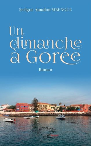 Cover image for Un dimanche a Goree