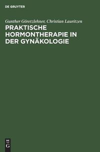 Cover image for Praktische Hormontherapie in Der Gynakologie